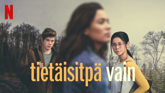 Netflix-sarjat-Netflix-elokuvat-tietäisitpä-vain